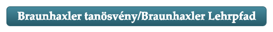 Braunhaxler tansvny/Braunhaxler Lehrpfad