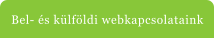 Bel- s klfldi webkapcsolataink